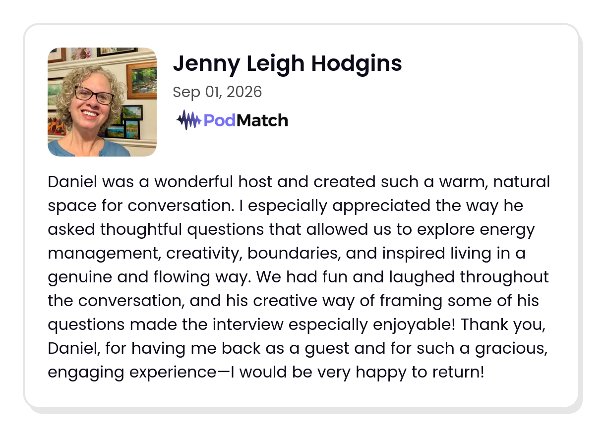 PodMatch guest review by Jenny Leigh Hodgins describing a warm, natural conversation