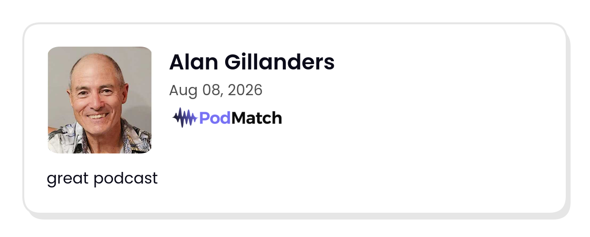 PodMatch guest review by Alan Gillanders, dated August 8, 2026