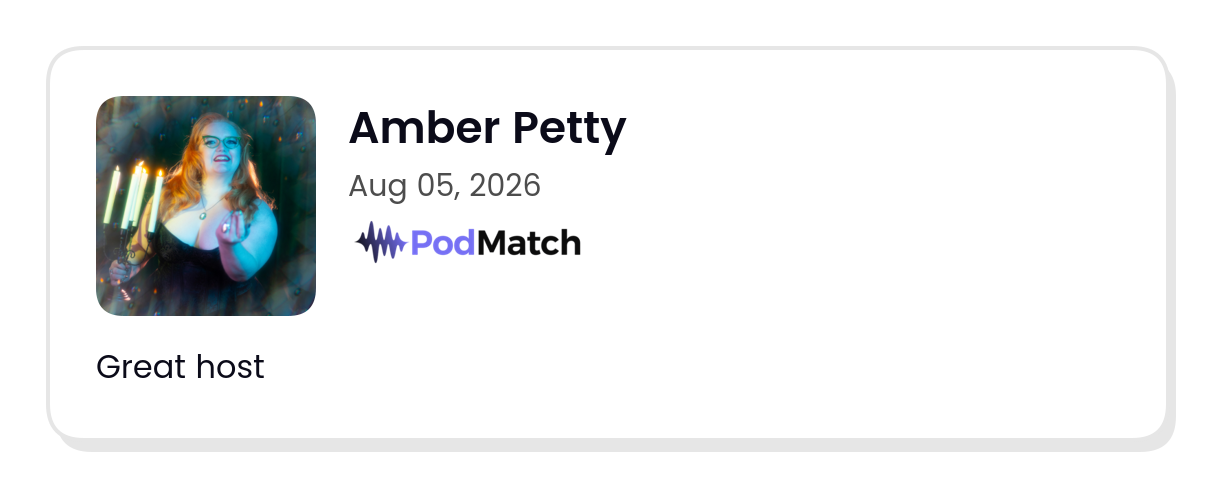 PodMatch guest review by Amber Petty, dated August 5, 2026